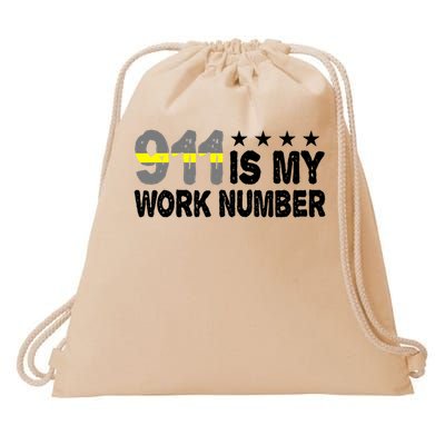 Dispatcher Emergency 911 Is My Work Number Drawstring Bag