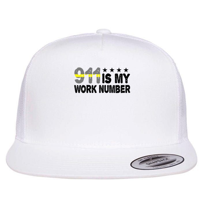 Dispatcher Emergency 911 Is My Work Number Flat Bill Trucker Hat