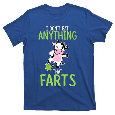 Dont Eat Anything That Farts Vegan Vegetarian Cows Gift T-Shirt