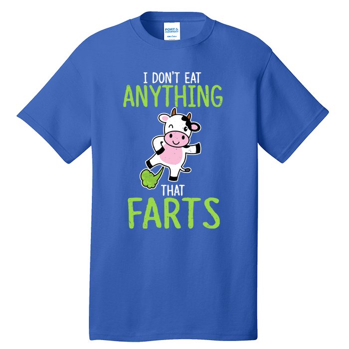 Dont Eat Anything That Farts Vegan Vegetarian Cows Gift Tall T-Shirt