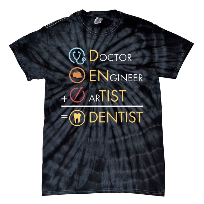 Doctor Engineer Artist Dentist Funny Dental Tie-Dye T-Shirt