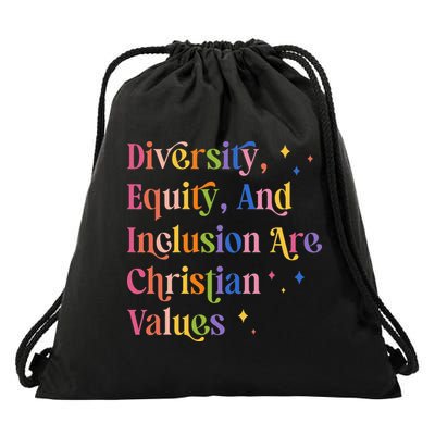Diversity Equity And Inclusion Are Christian Values Kindness Drawstring Bag