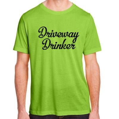 Driveway Er Alcohol Day Ing Daytime Party Gift Adult ChromaSoft Performance T-Shirt