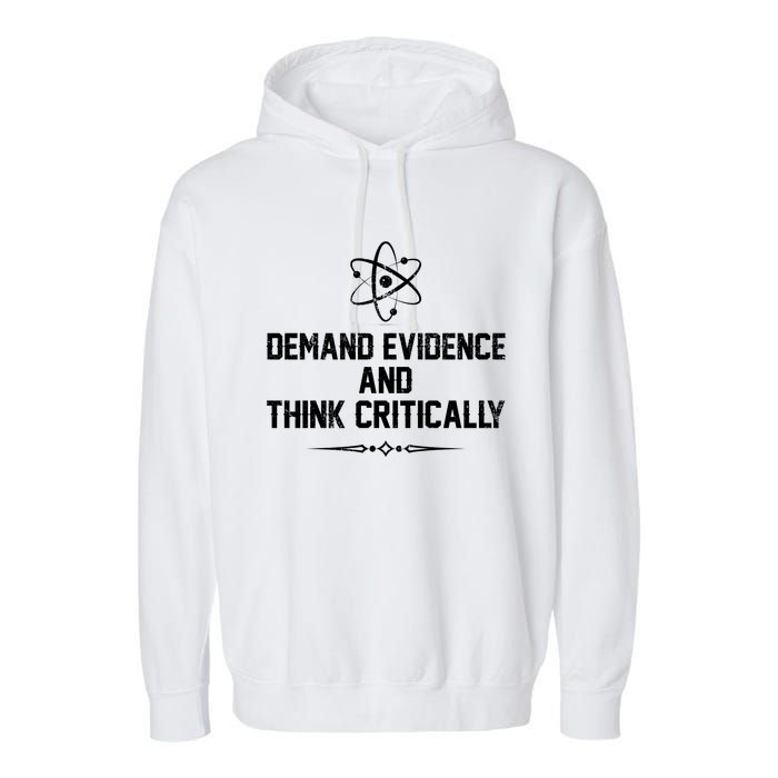 Demand Evidence And Think Critically Garment-Dyed Fleece Hoodie