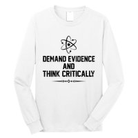 Demand Evidence And Think Critically Long Sleeve Shirt