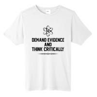 Demand Evidence And Think Critically Tall Fusion ChromaSoft Performance T-Shirt