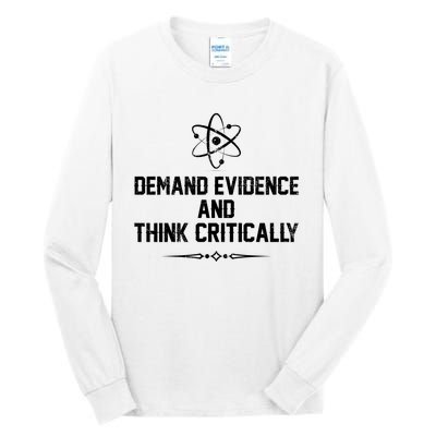 Demand Evidence And Think Critically Tall Long Sleeve T-Shirt