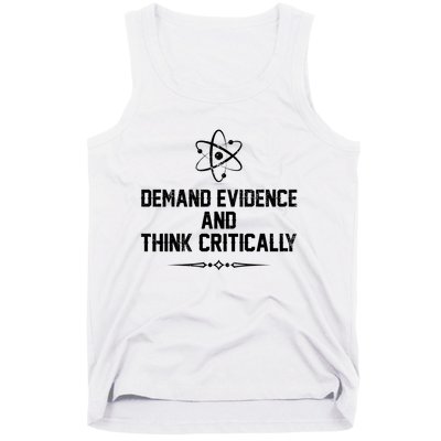 Demand Evidence And Think Critically Tank Top