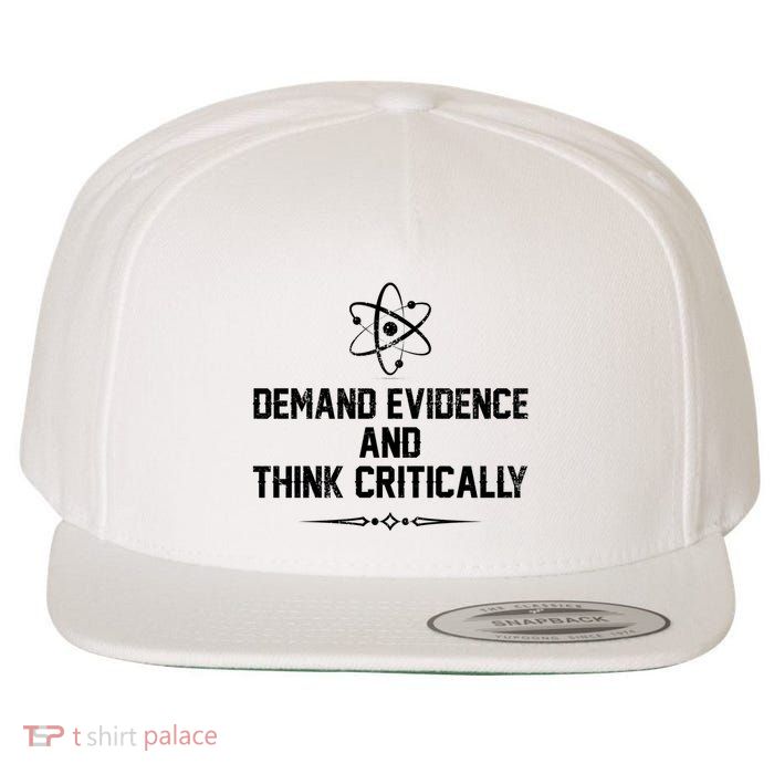 Demand Evidence And Think Critically Wool Snapback Cap