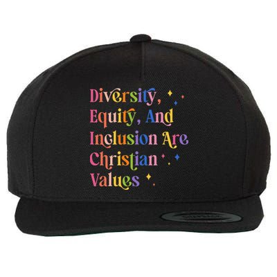 Diversity Equity And Inclusion Are Christian Values Wool Snapback Cap