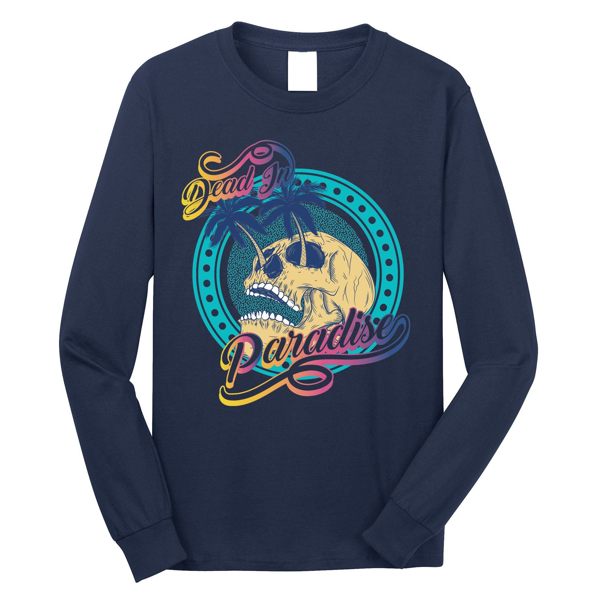 Dead In Paradise Tropical Skull Long Sleeve Shirt