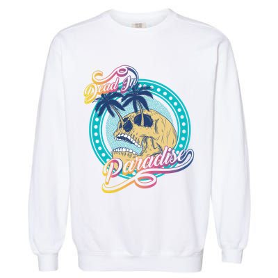 Dead In Paradise Tropical Skull Garment-Dyed Sweatshirt