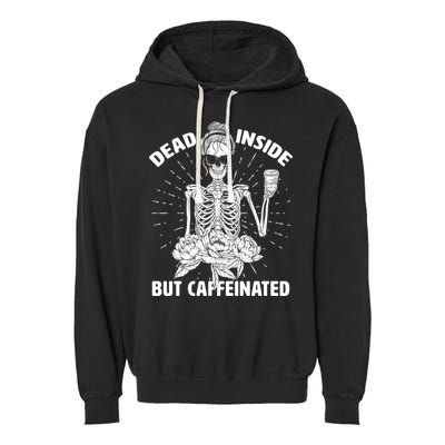 Dead Inside But Caffeinated Garment-Dyed Fleece Hoodie