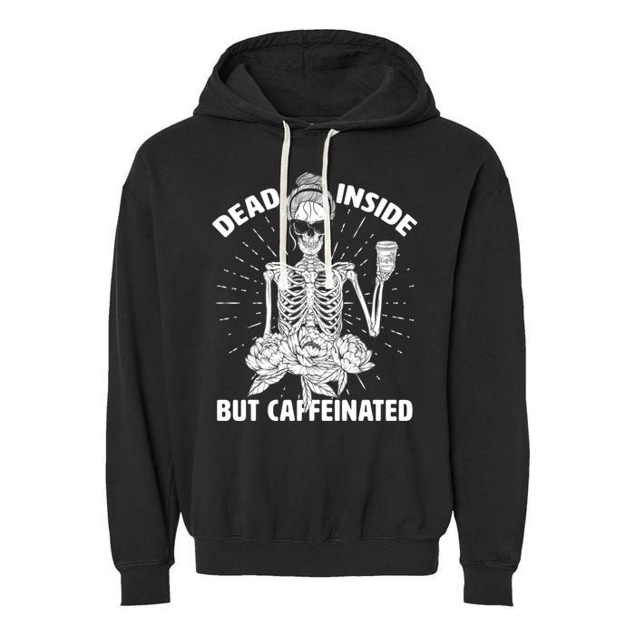 Dead Inside But Caffeinated Garment-Dyed Fleece Hoodie