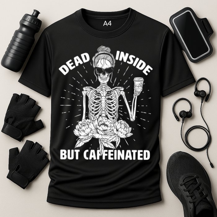 Dead Inside But Caffeinated Performance Shirt