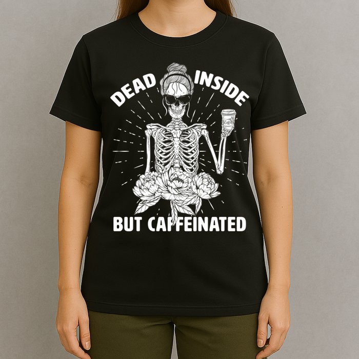 Dead Inside But Caffeinated T-Shirt