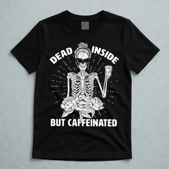 Dead Inside But Caffeinated T-Shirt