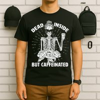 Dead Inside But Caffeinated T-Shirt