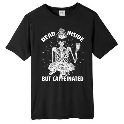 Dead Inside But Caffeinated Tall Fusion ChromaSoft Performance T-Shirt