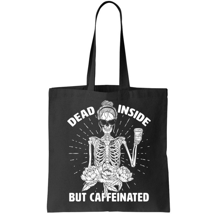Dead Inside But Caffeinated Bag