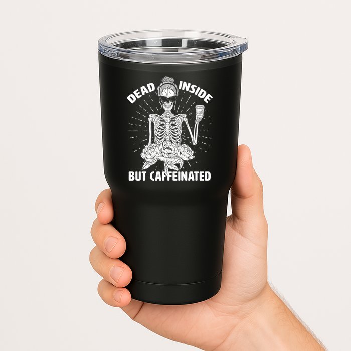 Dead Inside But Caffeinated Tumbler