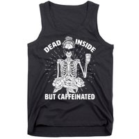 Dead Inside But Caffeinated Tank Top