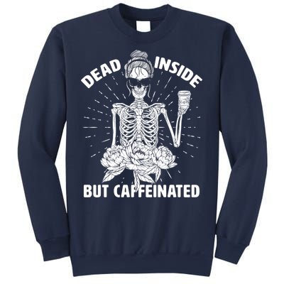 Dead Inside But Caffeinated Sweatshirt