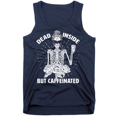 Dead Inside But Caffeinated Tank Top