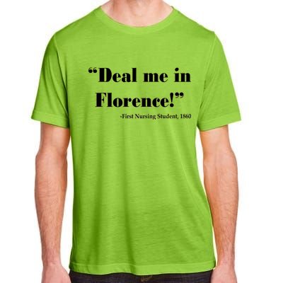 Deal Me In Florence Funny Nurse Adult ChromaSoft Performance T-Shirt