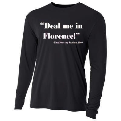 Deal Me In Florence Funny Nurse Cooling Performance Long Sleeve Crew