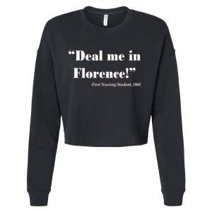 Deal Me In Florence Funny Nurse Cropped Pullover Crew