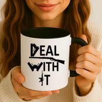 Deal With It Mug