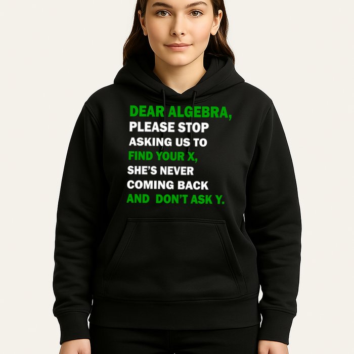 Dear Algebra Find Your X And Don't Tell Y Hoodie