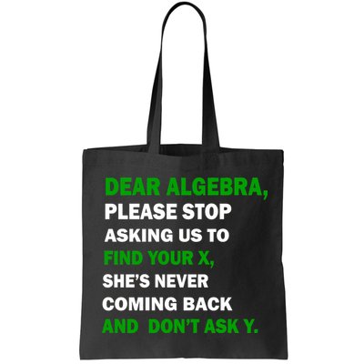 Dear Algebra Find Your X And Don't Tell Y Bag
