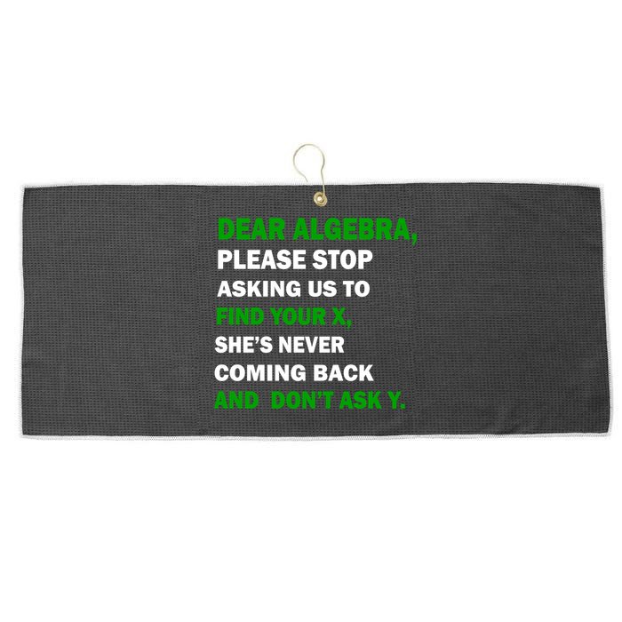 Dear Algebra Find Your X And Don't Tell Y Large Microfiber Waffle Golf Towel