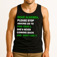Dear Algebra Find Your X And Don't Tell Y Tank Top