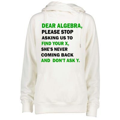 Dear Algebra Find Your X And Don't Tell Y Womens Funnel Neck Pullover Hood