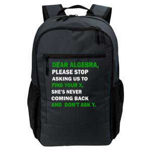 Dear Algebra Find Your X And Don't Tell Y Daily Commute Backpack