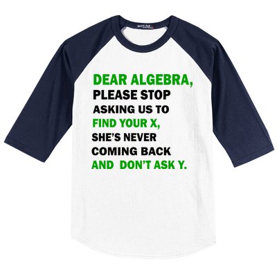 Dear Algebra Find Your X And Don't Tell Y Baseball Sleeve Shirt