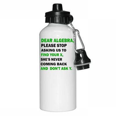 Dear Algebra Find Your X And Don't Tell Y Aluminum Water Bottle 