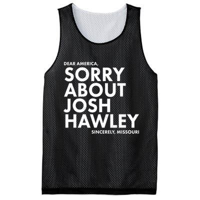 Dear America Sorry About Josh Hawley Sincerely Missouri  Mesh Reversible Basketball Jersey Tank