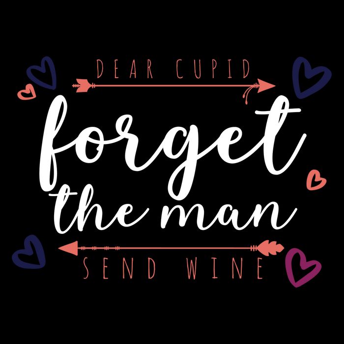 Dear Cupid Forget The Man Send Wine Backpack