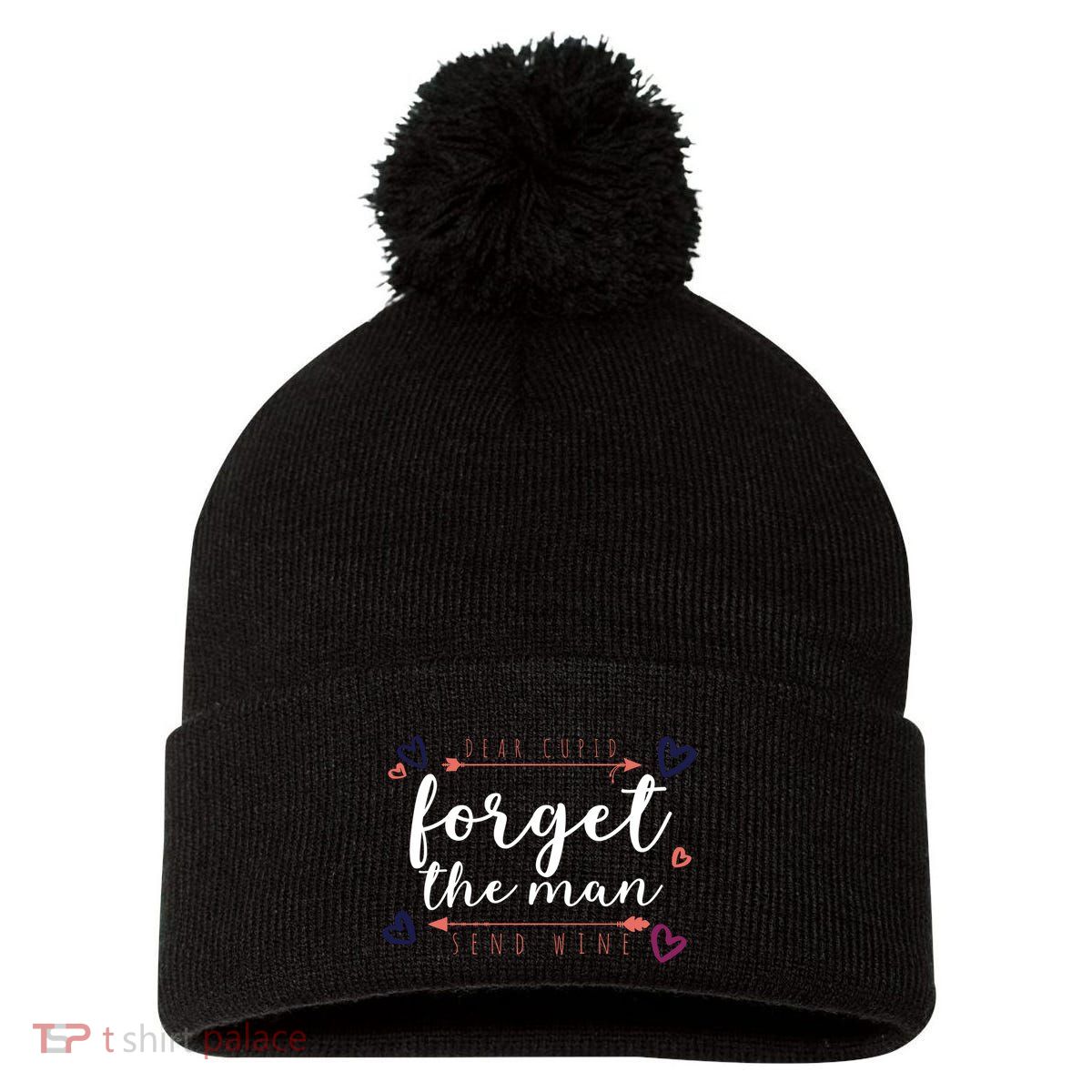 Dear Cupid Forget The Man Send Wine Pom Pom 12in Knit Beanie