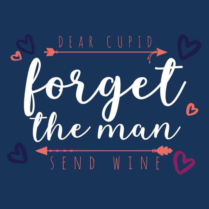 Dear Cupid Forget The Man Send Wine Infant Baby Jersey Bodysuit