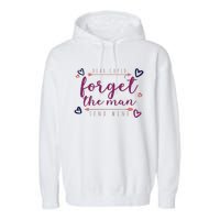 Dear Cupid Forget The Man Send Wine Garment-Dyed Fleece Hoodie