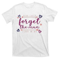 Dear Cupid Forget The Man Send Wine T-Shirt