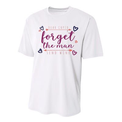 Dear Cupid Forget The Man Send Wine Performance Sprint T-Shirt