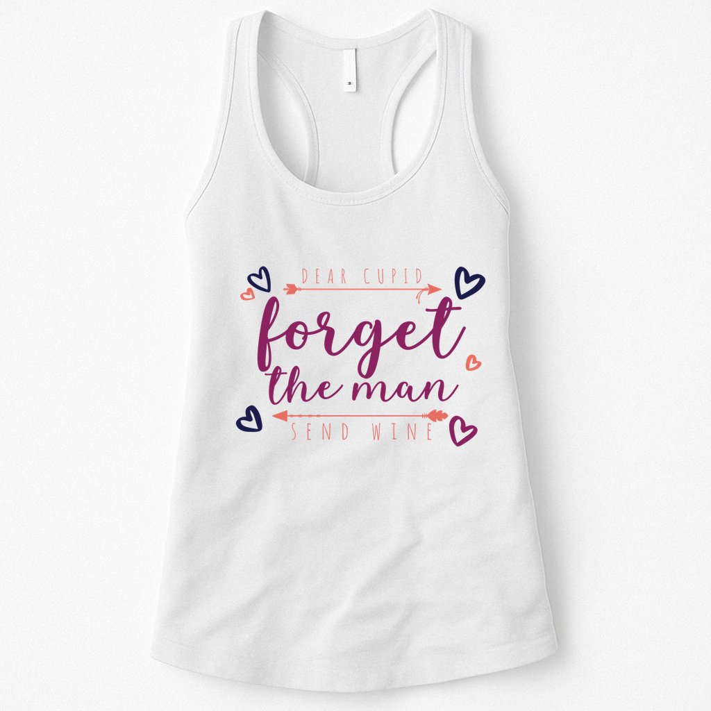 Dear Cupid Forget The Man Send Wine Womens Tank Top