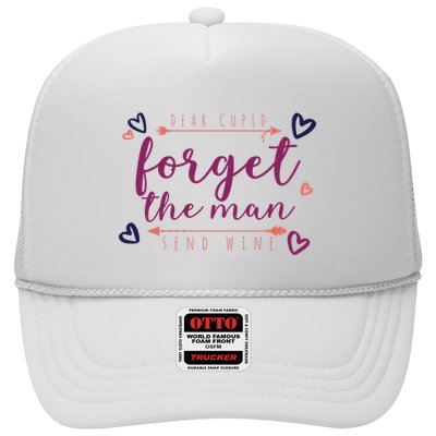 Dear Cupid Forget The Man Send Wine Trucker Hat