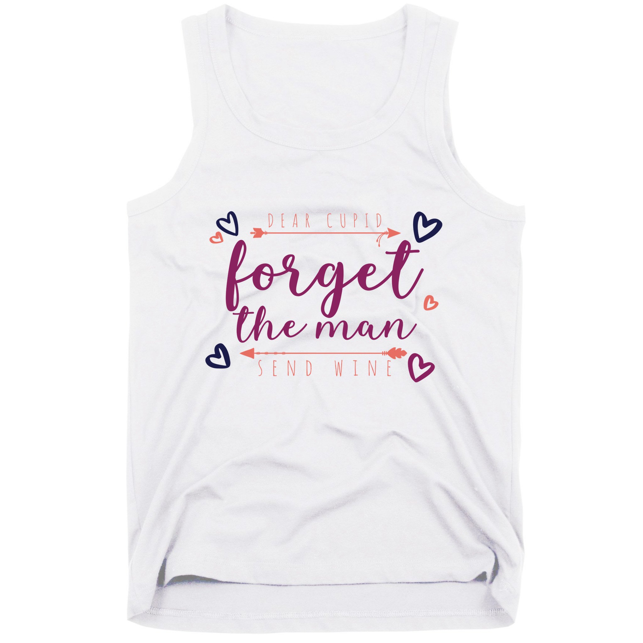 Dear Cupid Forget The Man Send Wine Tank Top